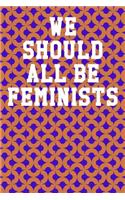 We Should All Be Feminists