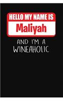 Hello My Name Is Maliyah and I'm a Wineaholic