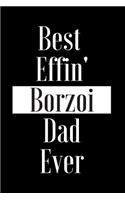 Best Effin Borzoi Dad Ever
