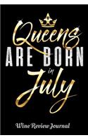 Queens Are Born In July Wine Review Journal