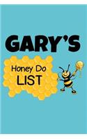 Gary's Honey Do List: Personalized Honey-Do Notebook for Men Named Gary - Cute Lined Note Book Pad - Novelty Notepad with Lines - Bee & Honey To Do List Journal for Men, 