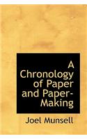 A Chronology of Paper and Paper-Making