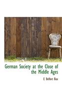 German Society at the Close of the Middle Ages