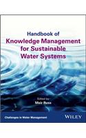 Handbook of Knowledge Management for Sustainable Water Systems