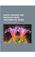 Hand-Forging and Wrought-Iron Ornamental Work