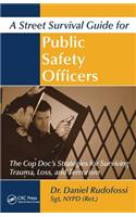 A Street Survival Guide for Public Safety Officers