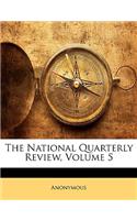 The National Quarterly Review, Volume 5