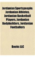 Jordanian Sportspeople: Jordanian Athletes, Jordanian Basketball Players, Jordanian Bodybuilders, Jordanian Footballers