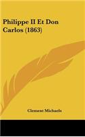 Philippe II Et Don Carlos (1863)