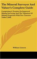 The Mineral Surveyor and Valuer's Complete Guide