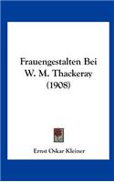 Frauengestalten Bei W. M. Thackeray (1908)