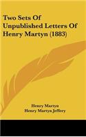 Two Sets of Unpublished Letters of Henry Martyn (1883)