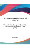 Die Tragodie Agamemnon Und Das Tragische
