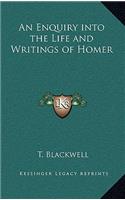 An Enquiry Into the Life and Writings of Homer