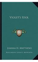 Violet's Idol