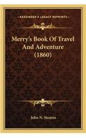Merry's Book of Travel and Adventure (1860)