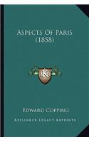 Aspects Of Paris (1858): (English)