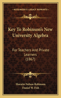 Key to Robinson's New University Algebra