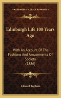 Edinburgh Life 100 Years Ago
