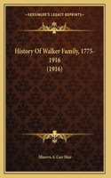 History Of Walker Family, 1775-1916 (1916)