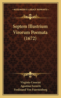 Septem Illustrium Virorum Poemata (1672)