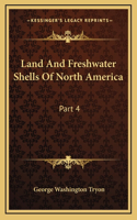 Land And Freshwater Shells Of North America