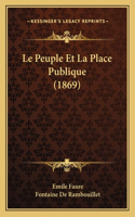 Peuple Et La Place Publique (1869)