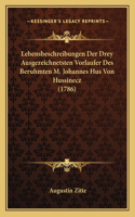 Lebensbeschreibungen Der Drey Ausgezeichnetsten Vorlaufer Des Beruhmten M. Johannes Hus Von Hussinecz (1786)