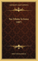 Two Tributes To Greece (1897)