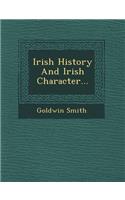 Irish History and Irish Character...
