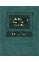 Irish History and Irish Character...: (English)