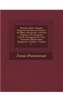 Po&#65533;mata: Quae Usquam Reperiri Potuerunt Omnia, Ad Manu Scriptum Codicem Regium Corvinianum Exacta, Recognita Et Cum Omnibus Editionibus Diligenter Collata, V