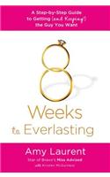8 Weeks to Everlasting