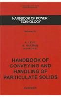 Handbook of Conveying and Handling of Particulate Solids: (Handbook of Powder Technology)