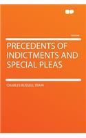 Precedents of Indictments and Special Pleas