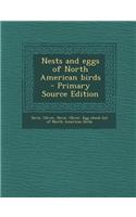 Nests and Eggs of North American Birds