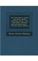 The Canterbury Puzzles and Other Curious Problems. 2D Ed., with Some Fuller Solutions and Additional Notes - Primary Source Edition