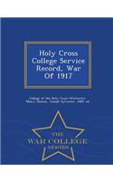 Holy Cross College Service Record, War of 1917 - War College Series