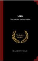 Lilith: The Legend of the First Woman