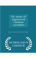 On Sums of Lognormal Random Variables - Scholar's Choice Edition