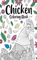 Chicken Coloring Book: Adult Coloring Book, Backyard Chicken Owner Gift, Floral Mandala Coloring Pages, Doodle Animal Kingdom, Funny Quotes