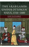 The Arab Lands under Ottoman Rule