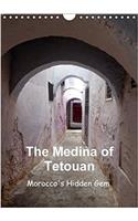 The Medina of Tetouan Morocco's Hidden Gem 2017: Images of the Fascinating Medina of Tetouan(Calvendo Places)