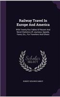 Railway Travel in Europe and America