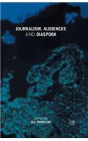 Journalism, Audiences and Diaspora