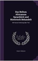 Das Bellum Africanum Sprachlich Und Historisch Behandelt