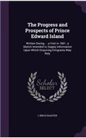 Progress and Prospects of Prince Edward Island