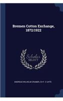 Bremen Cotton Exchange, 1872/1922