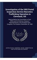 Investigation of the 1992 Postal Inspection Service Narcotics Trafficking Operation in Cleveland, OH