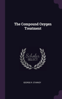 Compound Oxygen Treatment